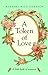 A Token of Love: A Little Book of Romance Ohrbach, Barbara Milo