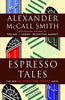 Espresso Tales [Paperback] Alexander McCall Smith