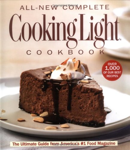 The All-New Complete Cooking Light Cookboook: The Ultimate Guide from America's #1 Food Magazine (Cookbook) used book depot