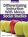 Differentiating Instruction with Menus: Social Studies Grades 35 [Paperback] Westphal, Laurie