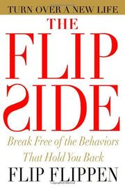 The Flip Side: Break Free of the Behaviors That Hold You Back used book depot