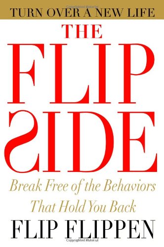 The Flip Side: Break Free of the Behaviors That Hold You Back used book depot