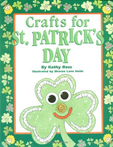 Crafts for St Patricks Day Holiday Crafts for Kids Ross, Kathy and Holm, Sharon Lane