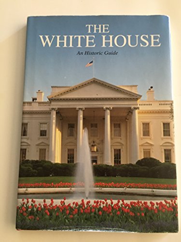 The White House: An historic guide Society, National Geographic