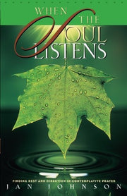 When the Soul Listens: Finding Rest and Direction in Contemplative Prayer used book depot