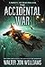 The Accidental War: A Novel (A Novel of the Praxis, 1)