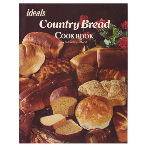 The Country Bread Cookbook From Ideals used book depot