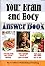 Your Brain and Body Answer Book [Paperback] FCA Medical Pub