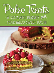 Paleo Treats: Delicious Guilt Free All Natural Desserts used book depot