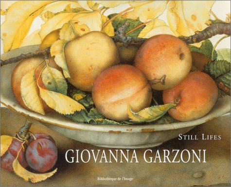 Giovanna Garzoni: Still Lifes used book depot