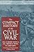 The Compact History of the Civil War [Hardcover] Dupuy, R Ernest and Dupuy, Trevor Nevitt