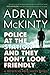 Police at the Station and They Dont Look Friendly: A Detective Sean Duffy Novel McKinty, Adrian