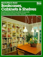 How to Plan & Build Bookcases, Cabinets & Shelves used book depot