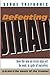 Defeating Jihad: How the war on terror may yet be won, in spite of ourselves Serge Trifkovic and Srdja Trifkovic