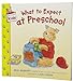 What to Expect at Preschool What to Expect Kids [Paperback] Murkoff, Heidi and Rader, Laura