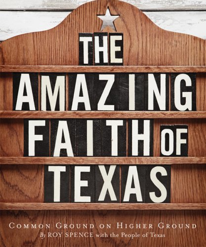 The Amazing Faith of Texas: Common Ground on Higher Ground used book depot