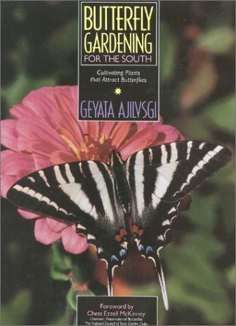 Butterfly Gardening for the South by Geyata Ajilvsgi (1990-05-03) used book depot