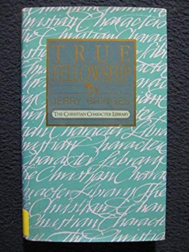 True Fellowship: The Biblical Practice of Koinonia used book depot