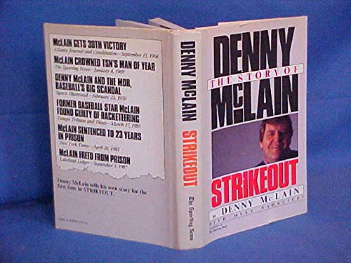 Strikeout: The Story of Denny McLain McLain, Denny and Nahrstedt, Mike