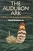 The Audubon Ark: A History of the National Audubon Society Graham, Frank and Buchheister, Carl W