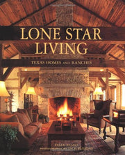 Lone Star Living: Texas Homes and Ranches used book depot