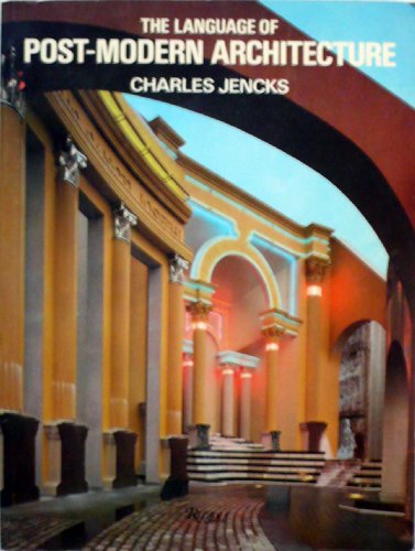 The Language of PostModern Architecture Jencks, Charles