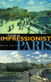 Guide to Impressionist Paris: Nine Walking Tours to the Impressionist Painting Sites in Paris used book depot