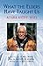 What the Elders Have Taught Us: Alaska Native Ways [Paperback] Natives of Alaska; Corral, Roy and Mayo, Will