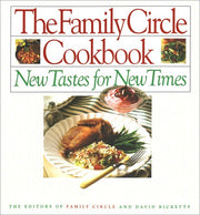 Family Circle Cookbook: New Tastes for New Times used book depot