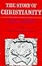 The Story of Christianity: Volume Two  The Reformation to the Present Day Gonzalez, Justo L