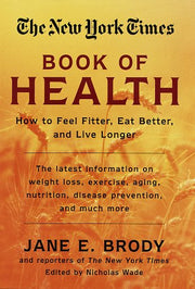 The New York Times Book of Health: How to Feel Fitter, Eat Better, and Live Longer used book depot