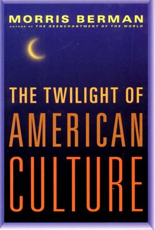 The Twilight of American Culture used book depot