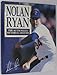 Nolan Ryan : The Authorized Pictorial History