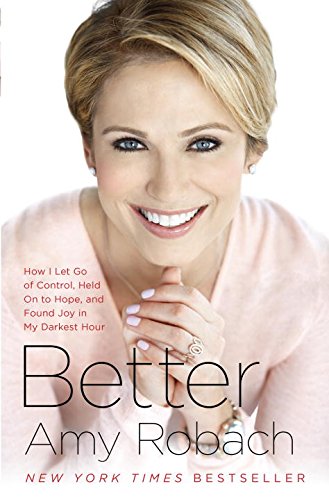 Better: How I Let Go of Control, Held On to Hope, and Found Joy in My Darkest Hour used book depot