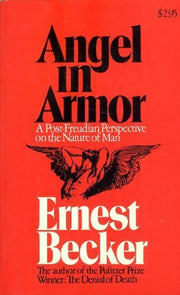 Angel in Armor: A Post-Freudian Perspective on the Nature of Man. used book depot