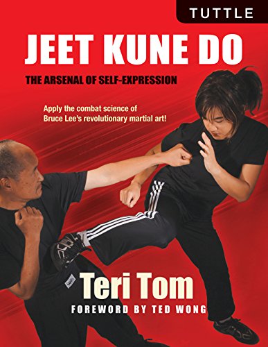 Jeet Kune Do: The Arsenal of SelfExpression [Paperback] Teri Tom and Ted Wong