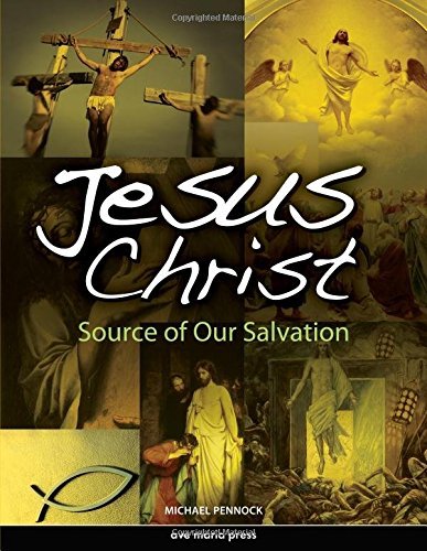 Jesus Christ: Source of Our Salvation used book depot