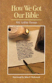 How We Got Our Bible (Dallas Seminary Press Edition) used book depot