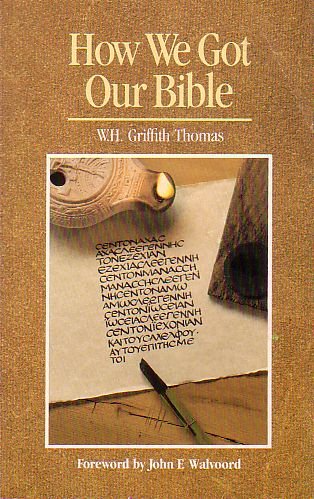 How We Got Our Bible (Dallas Seminary Press Edition) used book depot