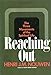 Reaching Out: the Three Movements of the Spiritual Life  1st Edition1st Printing [Hardcover] Nouwen, Henri J M