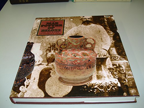 The Mad Potter of Biloxi: The Art and Life of George E. Ohr