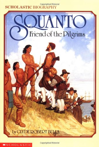Squanto, Friend Of The Pilgrims Bulla, Clyde Robert and Buchard, Peter