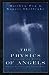 The Physics of Angels: Exploring the Realm Where Science and Spirit Meet Matthew Fox and Rupert Sheldrake