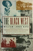 The Black West: A Documentary and Pictorial History of the African American Role in the Westward Expansion of the United States