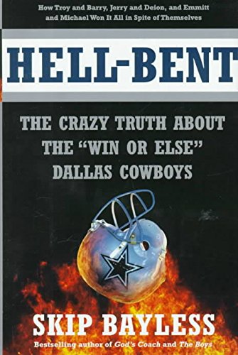 Hell-Bent : The Inside Story of a "Win or Else" Dallas Cowboy Season used book depot