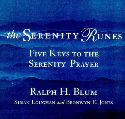 The Serenity Runes: Five Keys to the Serenity Prayer used book depot