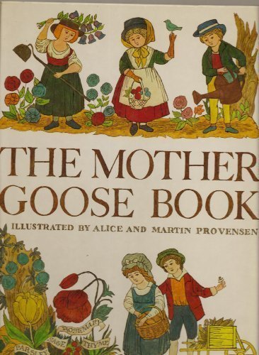 The Mother Goose Book [Hardcover] Alice Provensen and Martin Provensen