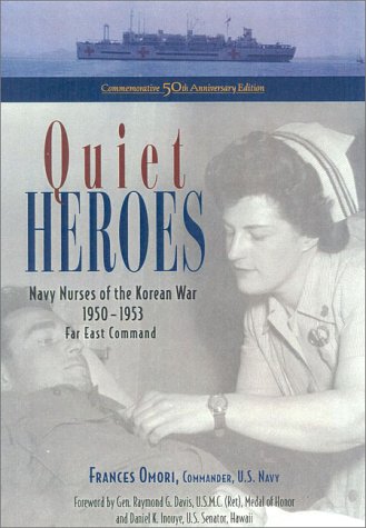 Quiet Heroes: Navy Nurses of the Korean War 1950-1953 used book depot