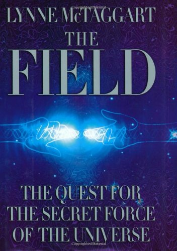 The Field: The Quest for the Secret Force of the Universe used book depot