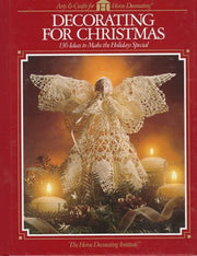 Decorating For Christmas (ARTS & CRAFTS FOR HOME DECORATING) used book depot